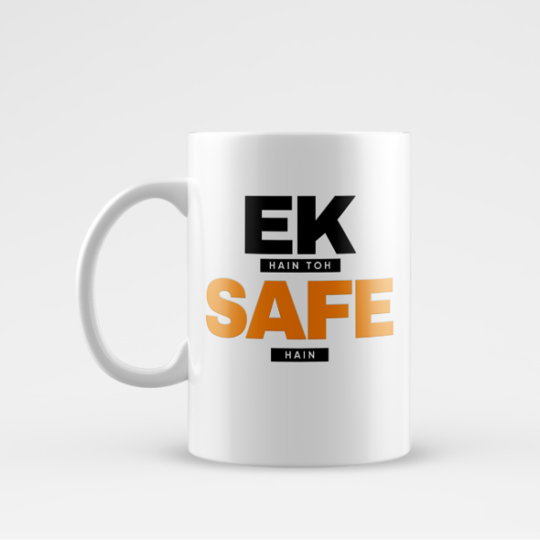 Mug Ek Hain To Safe Hain - White